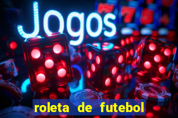 roleta de futebol carreira roleta de jogadores de futebol